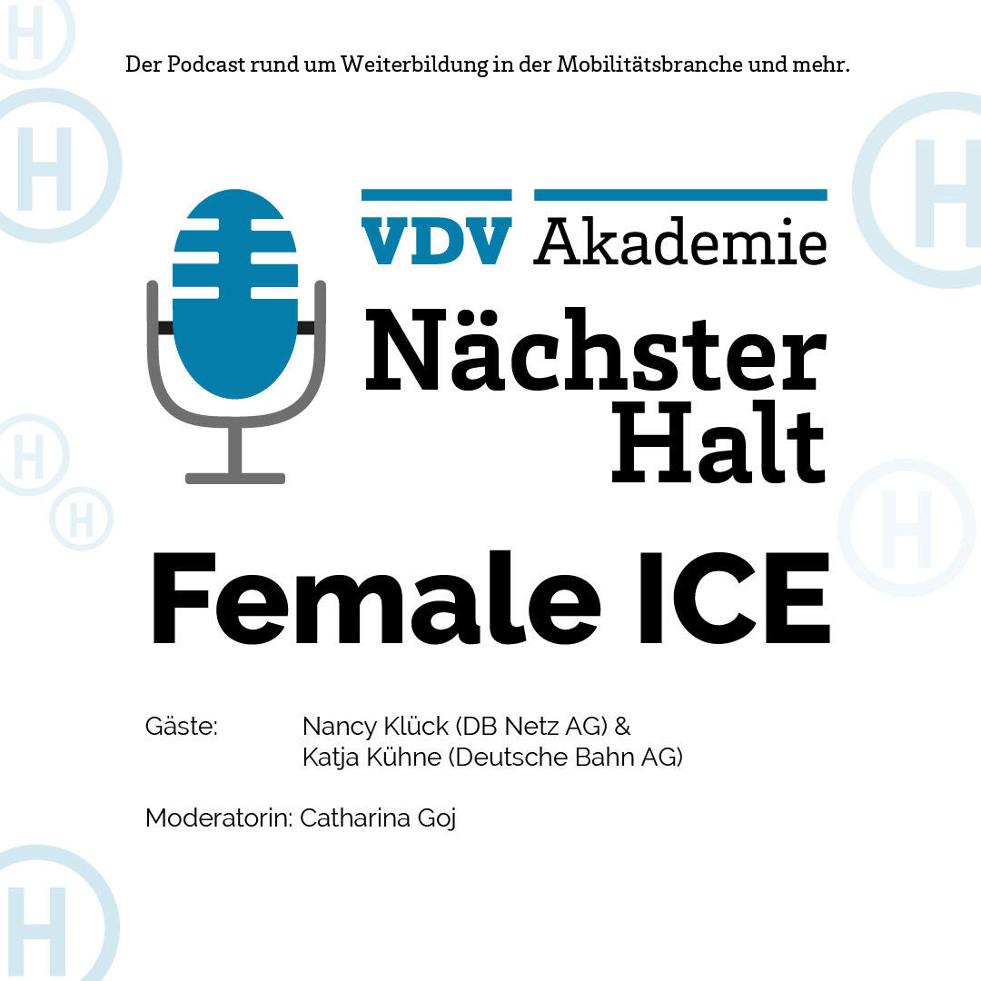 Cover Podcastfolge 76 von "Nächster Halt", Titel: Female ICE, Gäste: Nancy Klück und Katja Kühne, Moderation: Catharina Goj