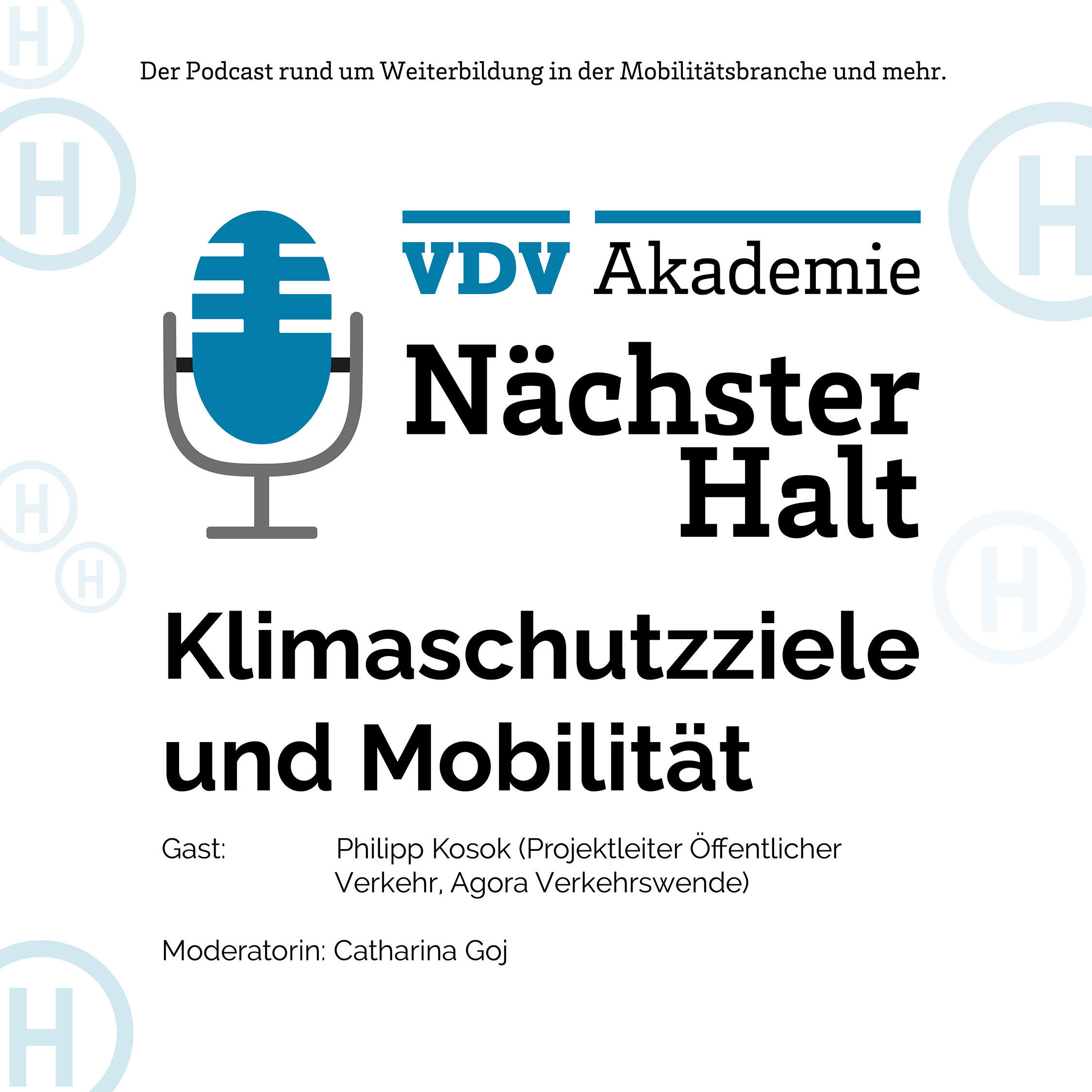 Cover Podcastfolge 50 von "Nächster Halt", Titel: Klimaschutzziele und Mobilität, Gast: Philipp Kosok, Moderation: Catharina Goj