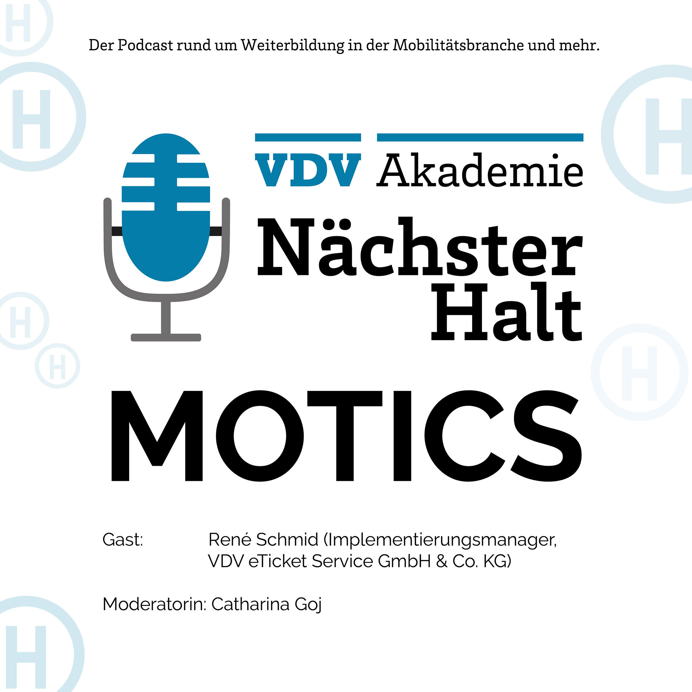 Cover Podcastfolge 74 von "Nächster Halt", Titel: MOTICS, Gast: René Schmid, Moderation: Catharina Goj