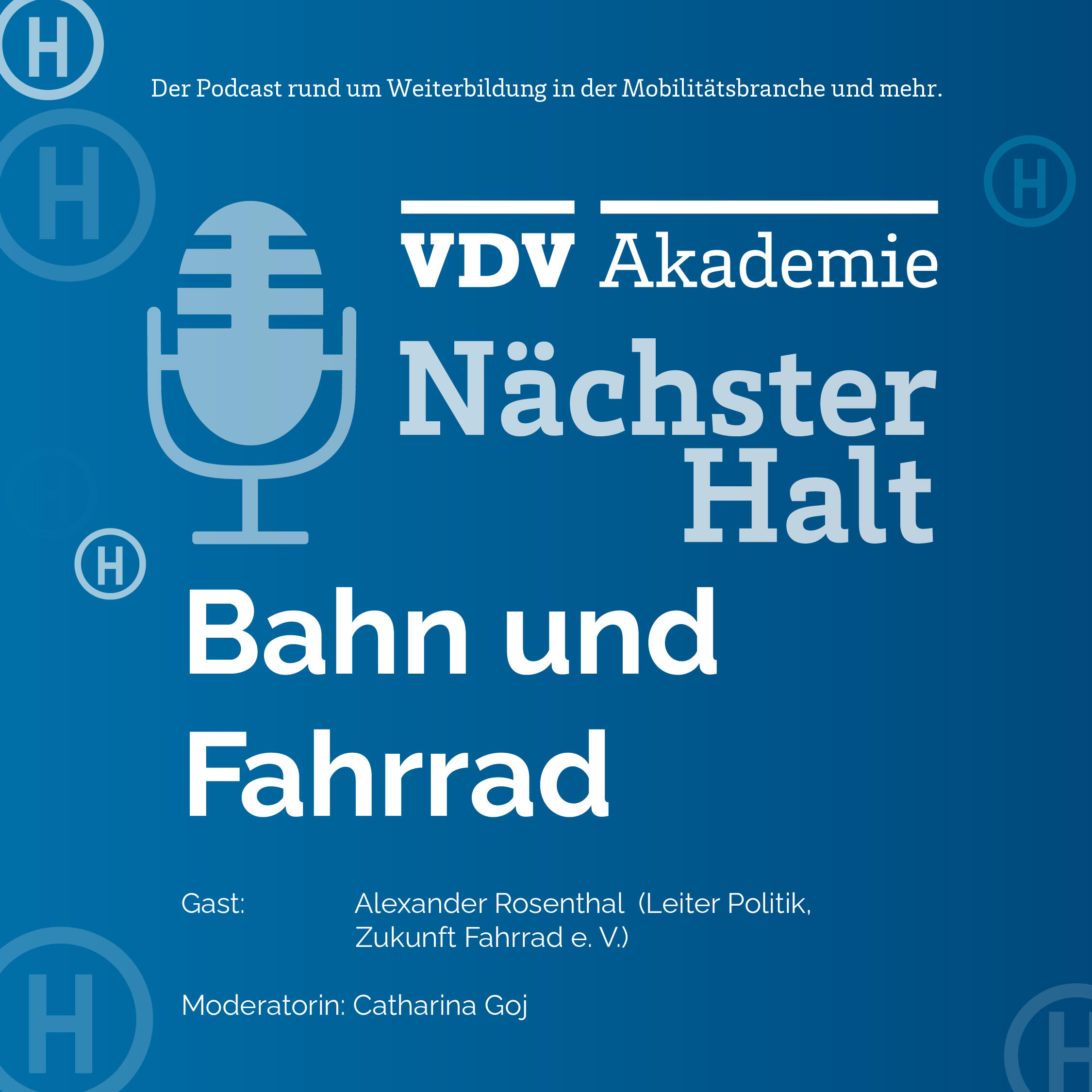Cover Podcastfolge 88 von "Nächster Halt", Titel: Bahn und Fahrrad, Gast: Alexander Rosenthal, Moderation: Catharina Goj