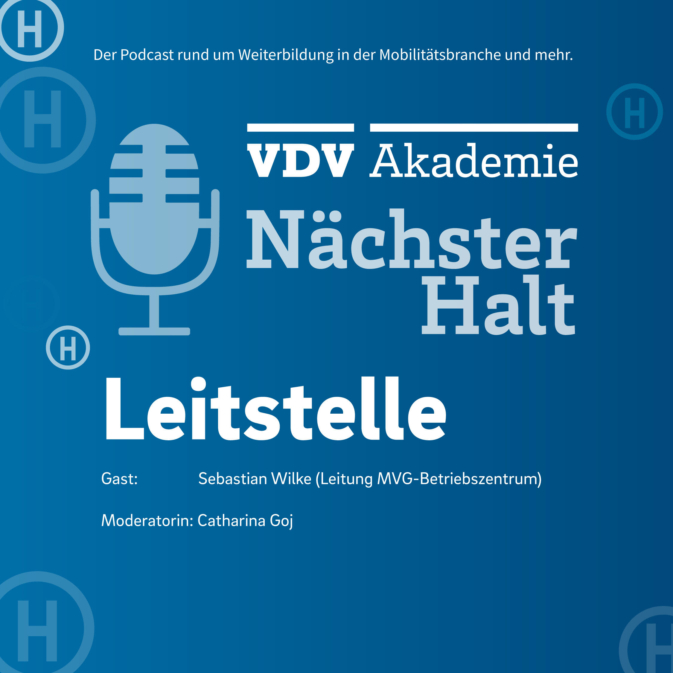 Cover Podcastfolge 104 von "Nächster Halt", Titel: Leitstelle, Gast: Sebastian Wilke, Moderation: Catharina Goj