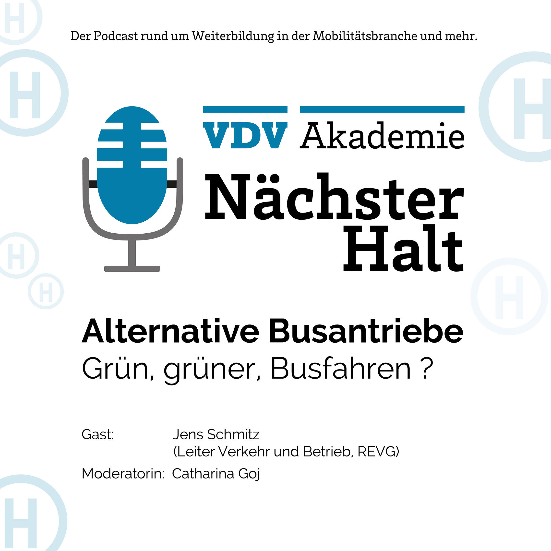 Cover Podcastfolge 12 von "Nächster Halt", Titel: Alternative Busantriebe - Grün, grüner, Busfahren?, Gast: Jens Schmitz, Moderation: Catharina Goj
