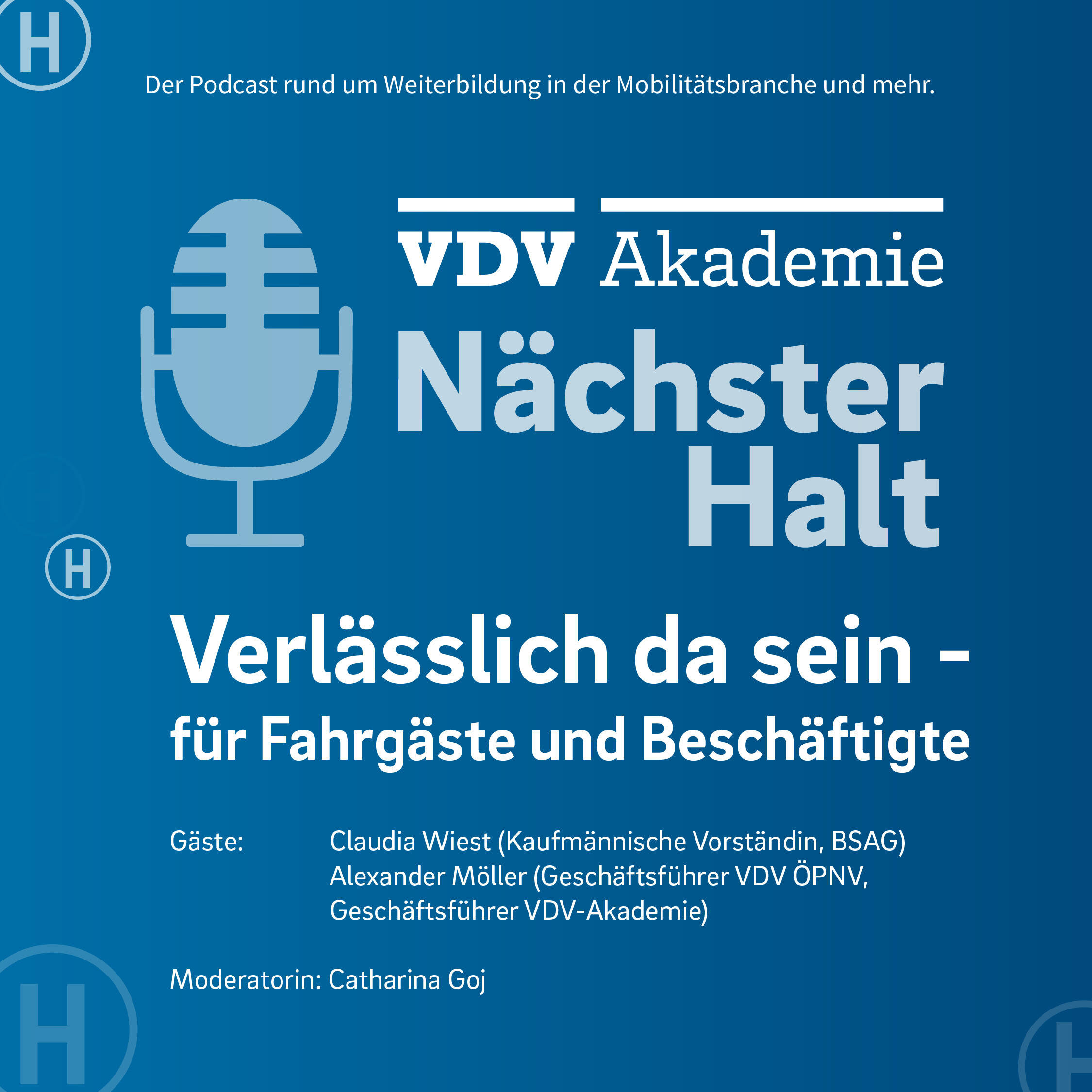 Nächster Halt: Verlässlich da sein - für Fahrgäste und Beschäftigte | Claudia Wiest (Kaufmännische Vorständin, BSAG) und Alexander Möller (Geschäftsführer VDV ÖPNV, Geschäftsführer VDV-Akademie) | Moderatorin: Catharina Goj