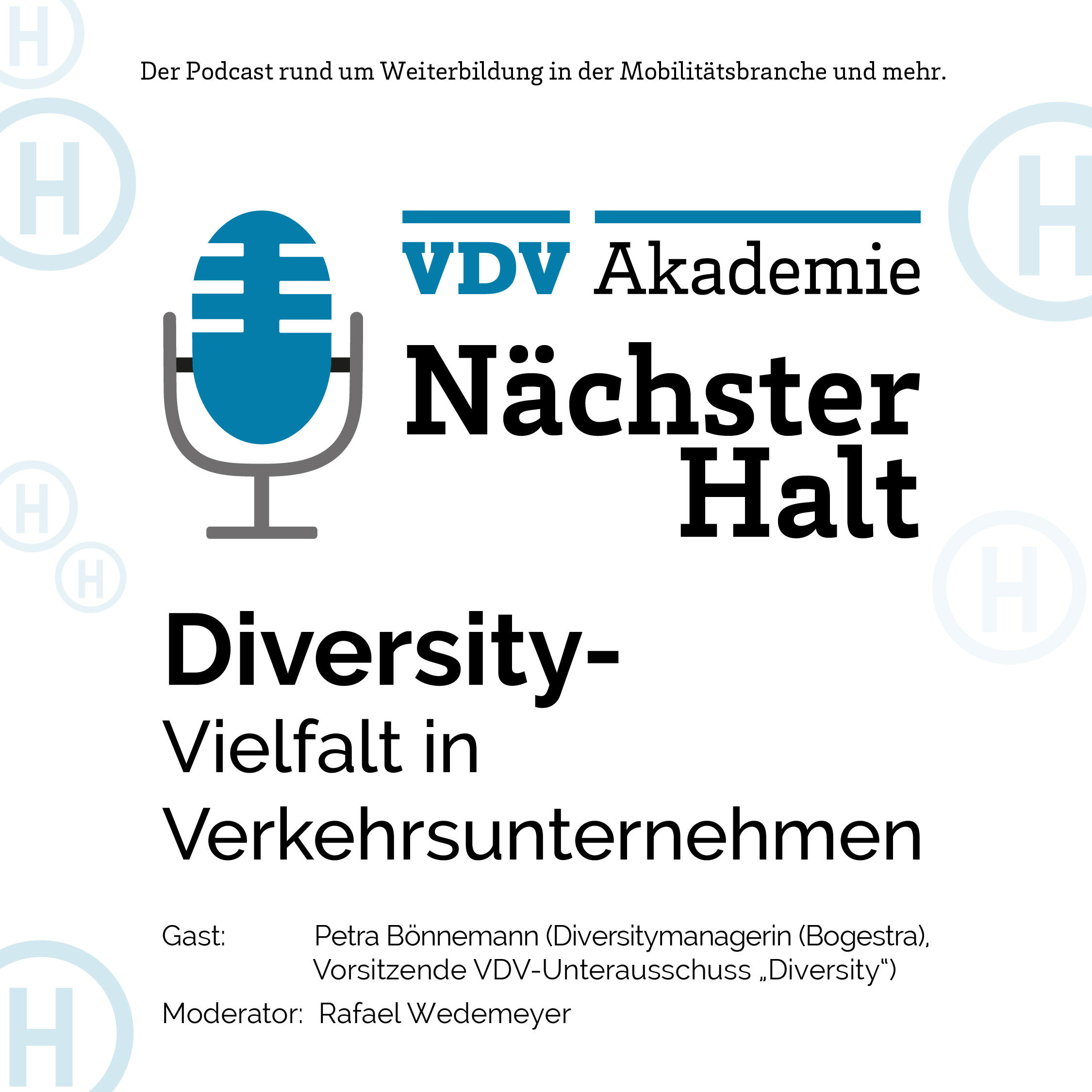 Cover Podcastfolge 18 von "Nächster Halt", Titel: Diversity - Vielfalt in Verkehrsunternehmen, Gast: Petra Bönnemann, Moderation: Rafael Wedemeyer
