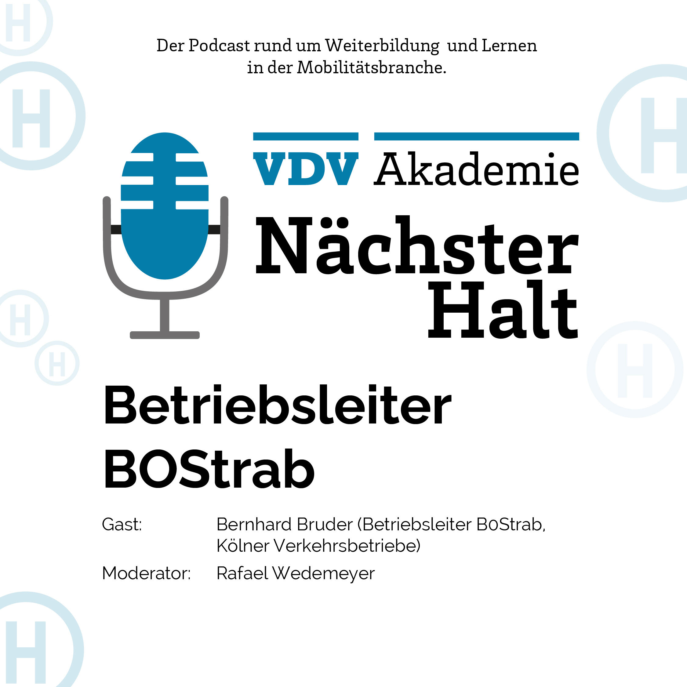 Cover Podcastfolge 22 von "Nächster Halt", Titel: Betriebsleiter BOStrab, Gast: Bernhard Bruder, Moderation: Catharina Goj