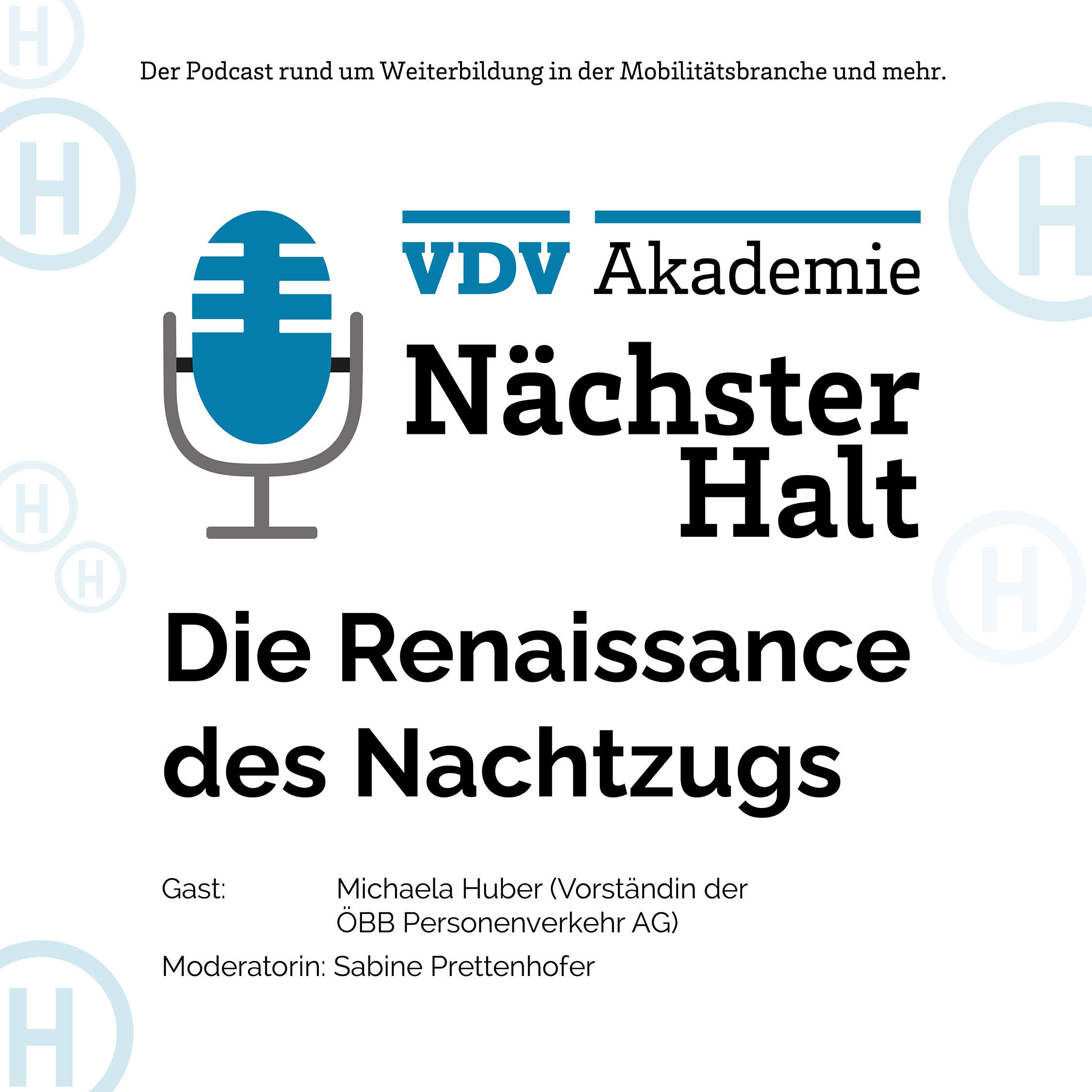 Cover Podcastfolge 45 von "Nächster Halt", Titel: Renaissance des Nachtzuges, Gast: Michaela Huber, Moderation: Sabine Prettenhofer