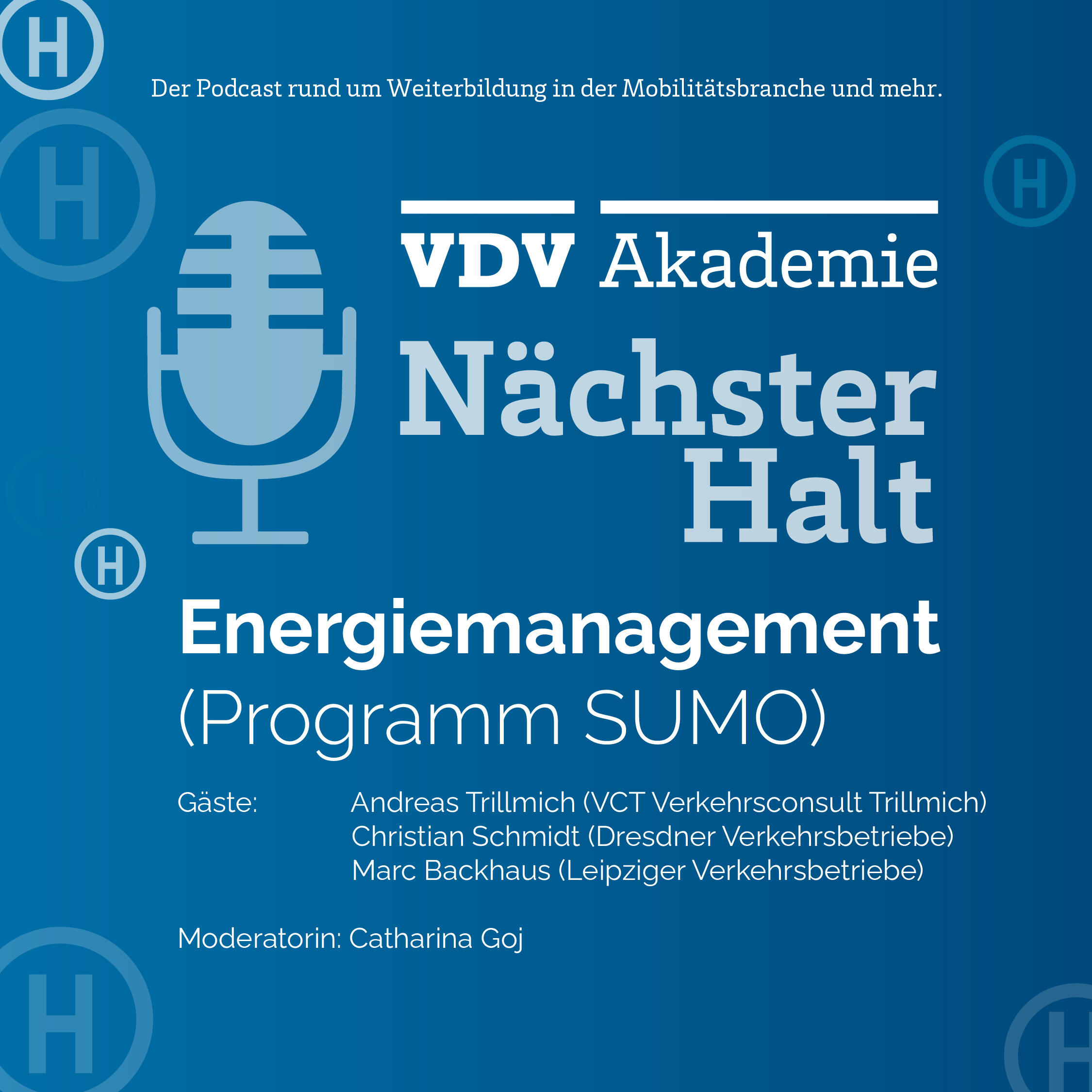 Cover Podcastfolge 94 von "Nächster Halt", Titel: Energiemanagement SUMO, Gäste: Andreas Trillmich, Christian Schmidt und Marc Backhaus, Moderation: Catharina Goj