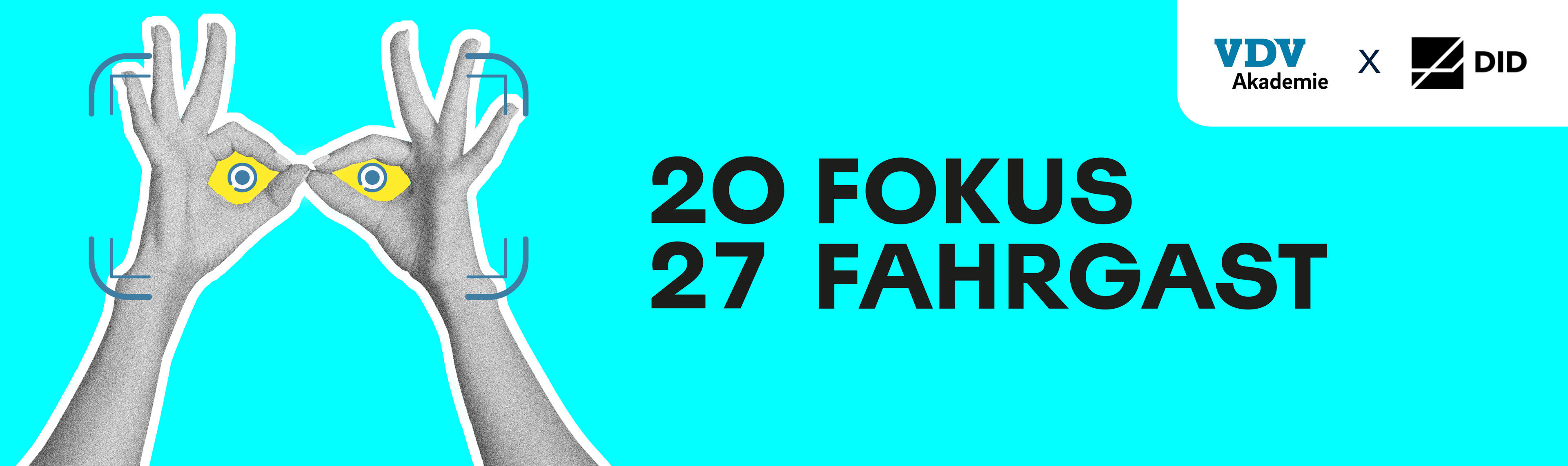 Auf dem Bild sieht man den Schriftzug FOKUS Fahrgast 2027 und eine Hand die eine Brille Formt.